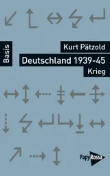  978-3-89438-609-2;Pätzold-Deutschland-1939-45.jpg - Bild