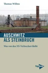 978-3-89438-622-1;Willms-Auschwitz als Steinbruch.jpg - Bild