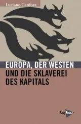 978-3-89438-663-4;Canfora-Europa-Der-Westen-und-die-Sklaverei-des-Kapitals.jpg - Bild