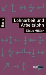  978-3-89438-667-2;Müller- Lohnarbeit und Arbeitslohn.jpg - Bild