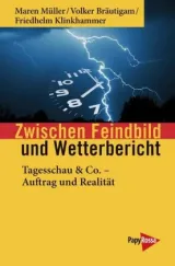  978-3-89438-704-4;Müller_Bräutigam_Klinkhammer-Zwischen Feindbild und Wetterbericht.jpg - Bild