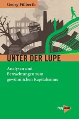  978-3-89438-721-1;Fülberth-Unter der Lupe.jpg - Bild