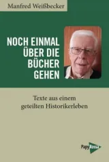 978-3-89438-723-5;Weißbecker-Noch einmal über die Bücher gehen.jpg - Bild