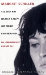  978-3-89458-256-2;Schiller-Es war ein harter Kampf um meine Erinnerung.jpg - Bild