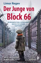  978-3-89484-848-4;Regev-Der Junge von Block 66.jpg - Bild