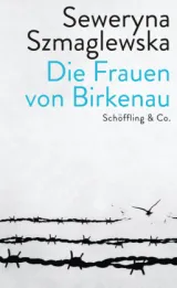 978-3-89561-536-8;Szmaglewska-DieFrauenVonBirkenau.jpg - Bild