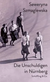  978-3-89561-537-5;Szmaglewska-DieUnschuldigenInNürnberg.jpg - Bild