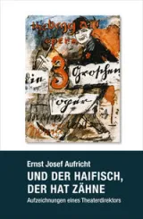  978-3-89581-472-3;Aufricht-Und der Haifisch, der hat Zähne.jpg - Bild