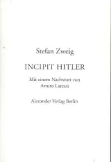  978-3-89581-526-3;Zweig-Incipit Hitler.jpg - Bild