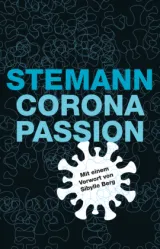  978-3-89581-543-0;Stemann-Corona-Passion.jpg - Bild