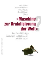  978-3-89691-108-7;Weipert-Maschine zur Brutalisierung der Welt.jpg - Bild