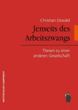  978-3-89691-268-8;Oswald-Jenseits des Arbeitszwangs.jpg - Bild