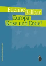  978-3-89691-842-0;Balibar-Europa-Krise und Ende.jpg - Bild