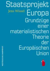  978-3-89691-859-8;Wissel-Staatsprojekt-Europas-Materialistische-Theorie-EU.jpg - Bild