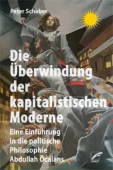  978-3-89771-082-5;Schaber-DieÜberwindungDerKapitalistischenModerne.jpg - Bild
