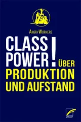  978-3-89771-170-9;AngryWorkers-ClassPower.jpg - Bild