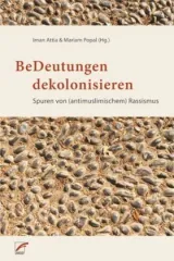  978-3-89771-241-6;Attia-BeDeutungen kolonisieren.jpg - Bild
