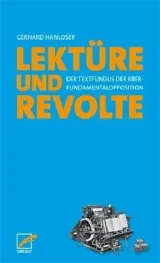  978-3-89771-246-1;Hanloser-Lektüre-und-Revolte-Textfundus-1968.jpg - Bild