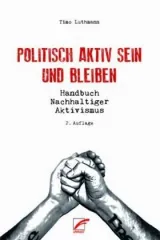  978-3-89771-250-8;Luthmann-Politisch aktiv sein und bleiben.jpg - Bild