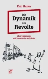  978-3-89771-268-3;Hazan-Die Dynamik der Revolte.jpg - Bild