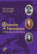 978-3-89771-315-4;Lohschneider+Dubowy+Gutschmidt-AnarchaFeminismus.jpg - Bild
