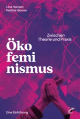 978-3-89771-379-6;Hansen+Gerner-Ökofeminismus_Zwischen Theorie und Praxis.jpg - Bild