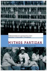  978-3-89771-824-1;tomic-Mythos Partizan.jpg - Bild