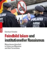 978-3-89965-773-9;Schulz-Feinbild Islam, institutioneller Rassismus.jpg - Bild
