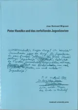 978-3-901064-40-1;Miguoué-Peter Handke und das zerfallende Jugoslawien.jpg - Bild