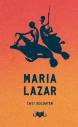  978-3-903244-28-3;Lazar-ZweiSoldaten.jpg - Bild