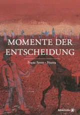  978-3-903290-21-1;Sever-MomenteDerEntscheidung.jpg - Bild