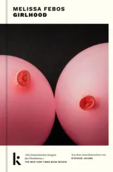  978-3-910372-15-3;Febos-Girlhood.jpg - Bild