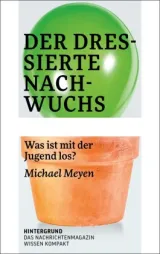  978-3-910568-13-6;Meyen-Der dressierte Nachwuchs.jpg - Bild