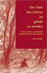  978-3-920821-98-6;Radtke-DerSinnDesLebensIstGelebtZuWErden.jpg - Bild