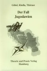  978-3-921866-71-9;Göbel-Thella-Thörner-DerFallJugowlawiens.jpg - Bild