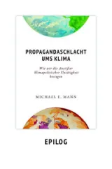  978-3-933634-49-8;Mann-Propagandaschlacht ums Klima. Epilog.jpg - Bild