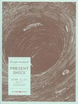  978-3-936086-72-0;Rushkoff-Present-Shock.jpg - Bild