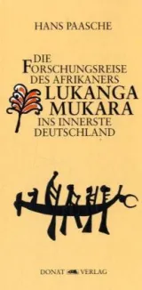  978-3-938275-63-4;Paasche-Die Forschungsreise des Afrikaners.jpg - Bild