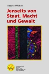  978-3-941012-20-2%3BÖcalan-Jenseits von Staat%2C Macht und Gewalt.jpg - Bild