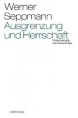  978-3-942281-36-2;Seppmann-Ausgrenzung und Herrschaft.jpg - Bild