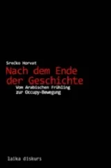  978-3-942281-45-4;Horvat-Nach dem Ende der GEschichte.jpg - Bild