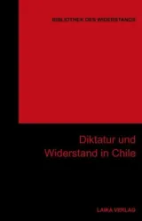  978-3-942281-65-2;Diktatur-und-Widerstand-in-Chile.jpg - Bild