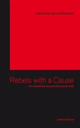  978-3-942281-74-4;Butollo-Rebels-with-a-Cause.jpg - Bild