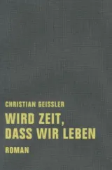 978-3-943167-19-1;Giessler-wird-Zeit-dass-wir-leben.jpg - Bild