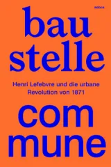 978-3-943253-61-0;Strack-BaustelleCommune.jpg - Bild