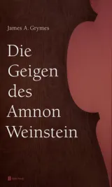  978-3-944122-32-8;Grymes-DieGeigenDesAm´nonWeinstein.jpg - Bild