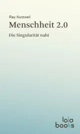  978-3-944203-08-9;Kurzweil-Menschheit 2.0.jpg - Bild
