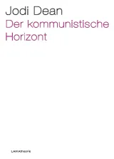  978-3-944233-55-0; Dean-Kommunistiche-Horizont.png - Bild