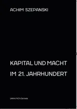  978-3-944233-90-1;Szepanski-Kapital-und-Macht-im-21.-Jahrhundert.jpg - Bild