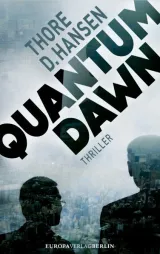 Quantum Dawn. Von Thore D..Hansen